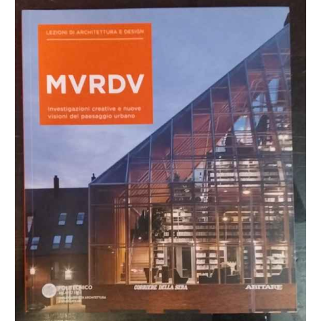 Lezioni di architettura e design 33. Mvrdv