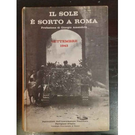Il sole è sorto a Roma. Settembre 1943.