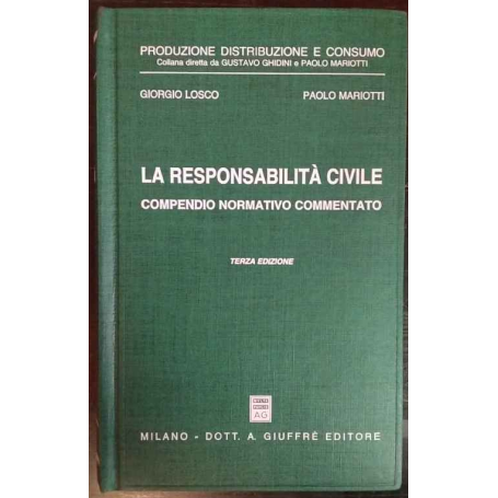 La responsabilità civile. Compendio normativo commentato.