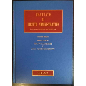 Trattato di diritto amministrativo volume 3. Provvedimenti e atti amministrativi