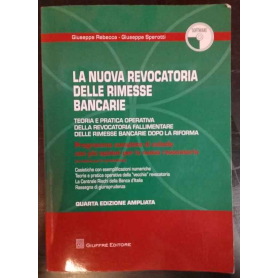 La nuova revocatoria delle rimesse bancarie. Con CD-ROM
