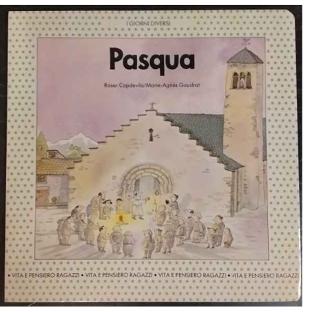 Pasqua. Gesù è risorto.