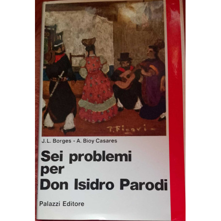 Sei problemi per Don Isidro Parodi