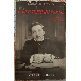 E forse verra' un giorno