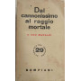 Dal cannonissimo al raggio mortale