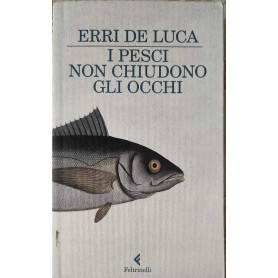 I pesci non chiudono gli occhi