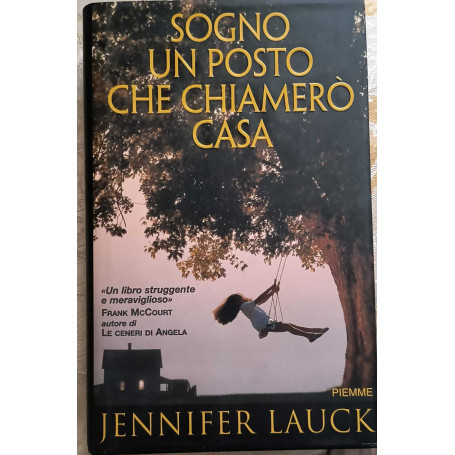 Sogno un posto che chiamerò casa