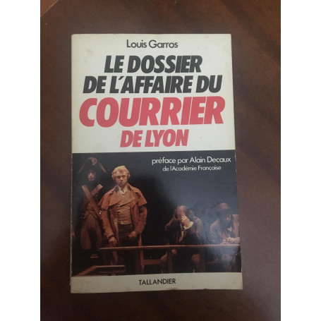 Le dossier de l'affaire du courrier de Lyon