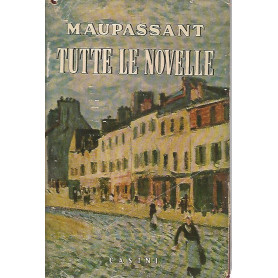 Maupassant. Tutte le novelle. Volume III