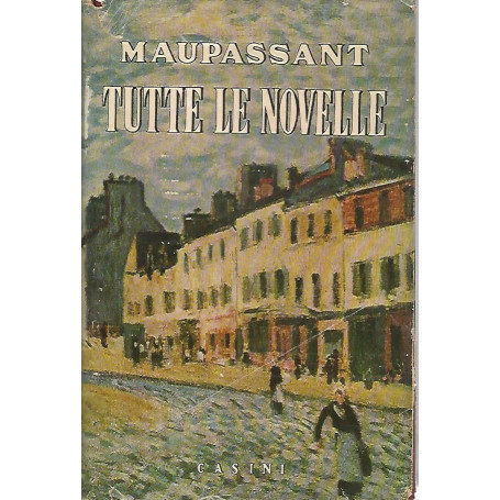 Maupassant. Tutte le novelle. Volume III