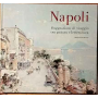 Napoli. Suggestioni di viaggio tra pittura e letteratura.