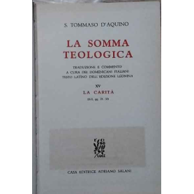 La Somma Teologica. Volume XV. La carità.