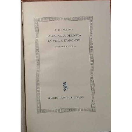 La ragazza perduta. La verga d'Aronne.