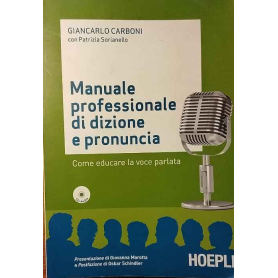Manuale professionale di dizione e pronuncia. Con CD Audio