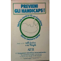 Previeni gli handicaps! Nel tuo ventre c'è un bambino. Deve nascere sano.
