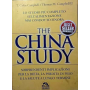 The China study. Lo studio più completo sull'alimentazione mai condotto finora.