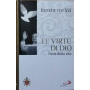 Le virtù di Dio. Fonti della vita