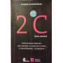 2°C (due gradi). Innovazioni radicali per vincere la sfida del clima e trasformare l'economia.