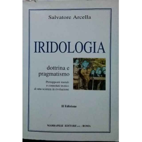 Iridologia. Dottrina e pragmatismo.