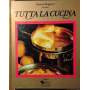 Tutta la cucina