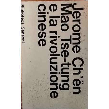 Mao Tse-tung e la rivoluzione cinese