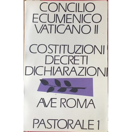 Concilio Ecumenico Vaticano II. Costituzioni  Decreti  Dichiarazioni