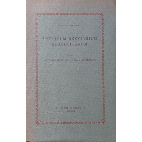 Antiquum breviarium neapolitanum  ovvero "li ditti antichi de lo popolo napulitano"