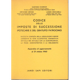 Codice delle imposte di successione ipotecarie e del gratuito patrocinioLibrisaggi