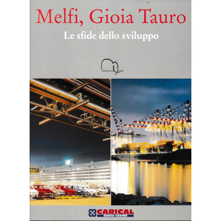 Melfi  Gioia Tauro. Le sfide dello sviluppo