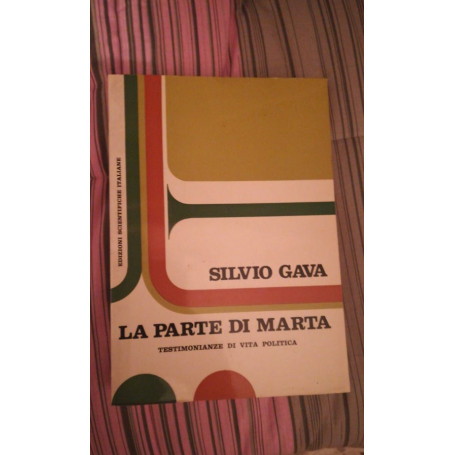 LA PARTE DI MARTA  TESTIMONIANZE DI VITA POLITICA
