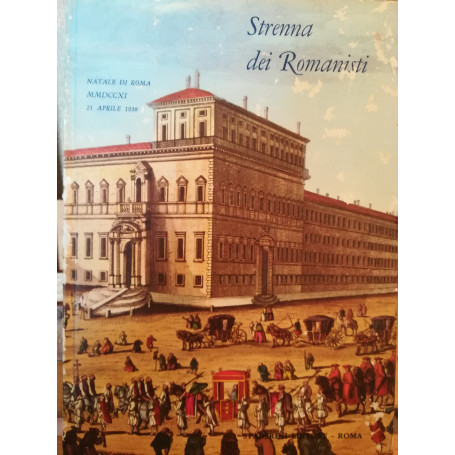 Strenna dei Romanisti. Natale di Roma 1958 (MMDCCXI ab U. C.). 21 aprile 1958.