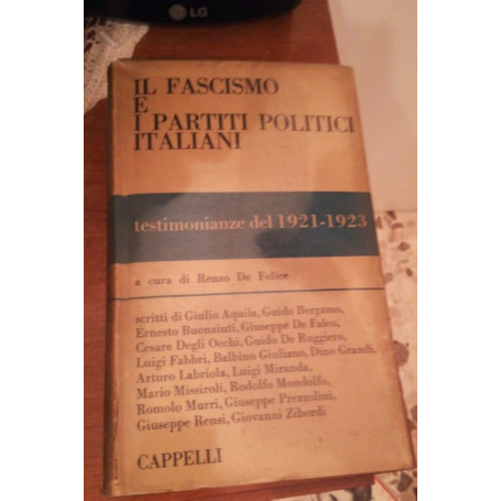 il fascismo e i partiti politici testimonianze del 1921-1923