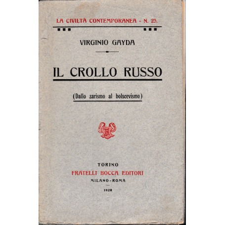 Il crollo russo (Dallo zarismo al bolscevismo)