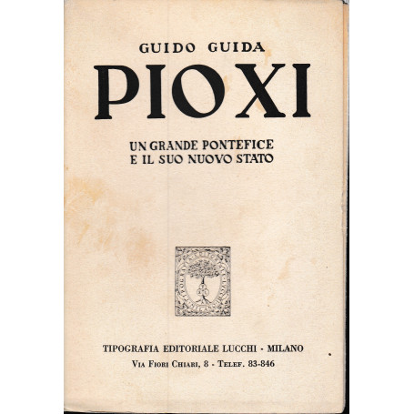 PIO XI. Un grande pontefice e il suo nuovo Stato