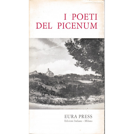 I poeti del Picenum. Antologia critica 1974-75