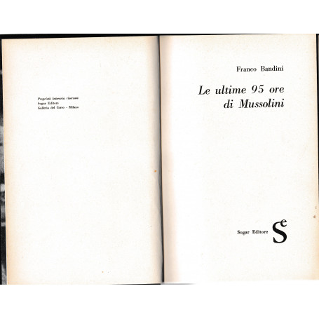 Le ultime 95 ore di Mussolini