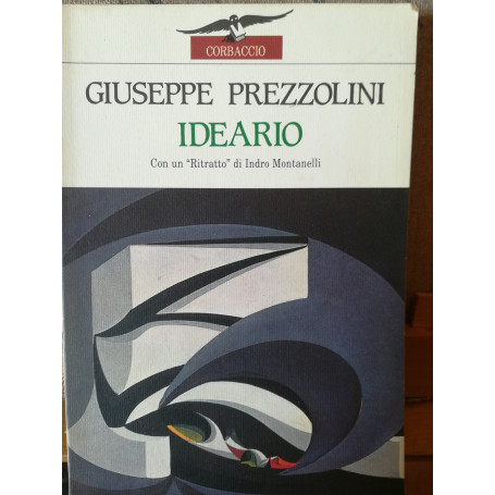 Ideario. Con un "ritratto" di Indro Montanelli.