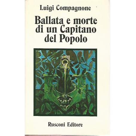 Ballata e morte di un capitano del popolo