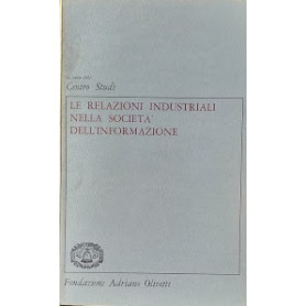 Le relazioni industriali nella società  dell'informazione