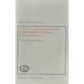 Oltre lo "scontro di civiltà ": compatibilità  culturale e caso islamico