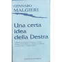 Una certa idea della destra.