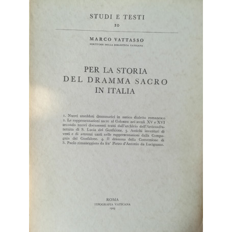 Per la storia del dramma sacro in Italia. 1903. Ristampa anastatica 1959.