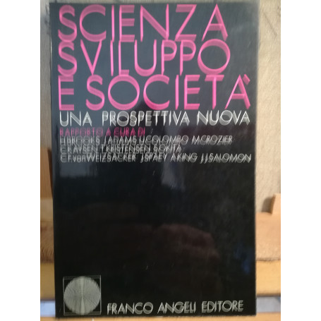 Scienza  sviluppo e società. Una prospettiva nuova.