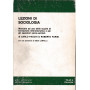 Lezioni di sociologia. Manuale ad uso delle scuole di formazione infermieristica e per gli operatori socio-sanitari