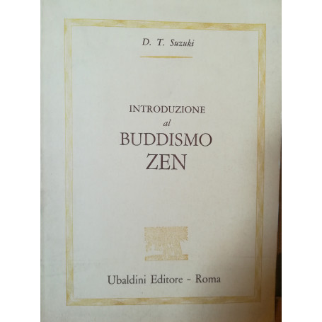 Introduzione al Budduismo Zen. Prefazione di C. G. Jung.