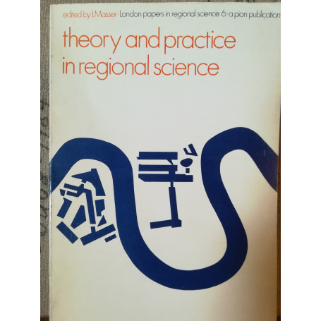 Theory and Practice in Regional Science