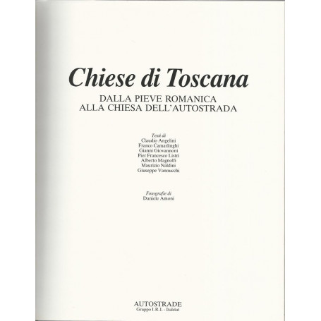 Chiese di Toscana- Dalla Pieve romanica alla chiesa dell'autostrada