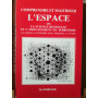 Comprendre et maitriser l'espace ou la science regionale et l'amenagement du territoire.