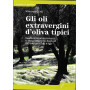 Gli oli extravergini d'oliva tipici