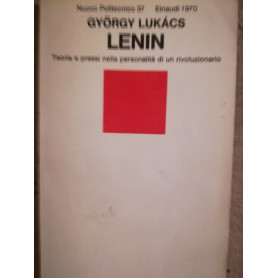 Lenin. Unità  e coerenza del suo pensiero.